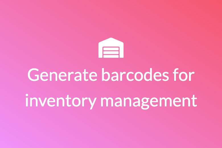 Step-by-Step Guide: How to Generate Barcodes for Inventory Management in Shopify